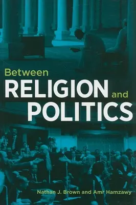 Entre religion et politique - Between Religion and Politics