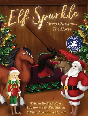 Elfe Sparkle rencontre le cheval de Noël - Elf Sparkle Meets Christmas The Horse
