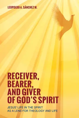 Récepteur, porteur et donneur de l'Esprit de Dieu - Receiver, Bearer, and Giver of God's Spirit