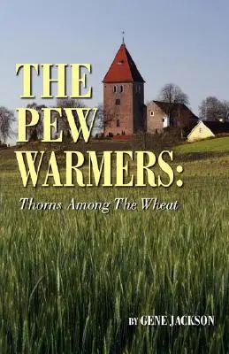 Les réchauffeurs de bancs - The Pew Warmers