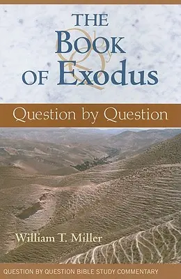 Le livre de l'Exode : Question par question - The Book of Exodus: Question by Question