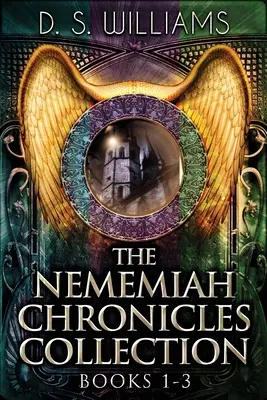 Collection des Chroniques de Nememiah - Livres 1-3 - The Nememiah Chronicles Collection - Books 1-3