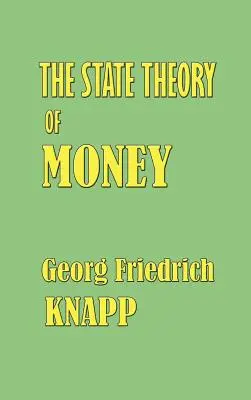 La théorie de l'État de l'argent - The State Theory of Money