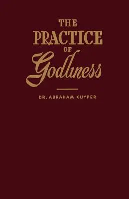 La pratique de la piété - The Practice of Godliness