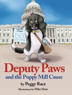 Deputy Paws et la cause des usines à chiots - Deputy Paws and the Puppy Mill Cause