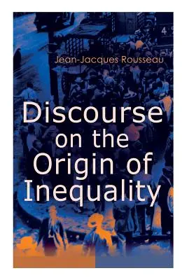 Discours sur l'origine de l'inégalité - Discourse on the Origin of Inequality