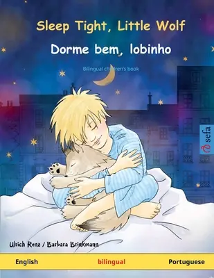 Sleep Tight, Little Wolf - Dorme bem, lobinho (anglais - portugais) - Sleep Tight, Little Wolf - Dorme bem, lobinho (English - Portuguese)