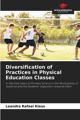 Diversification des pratiques dans les classes d'éducation physique - Diversification of Practices in Physical Education Classes