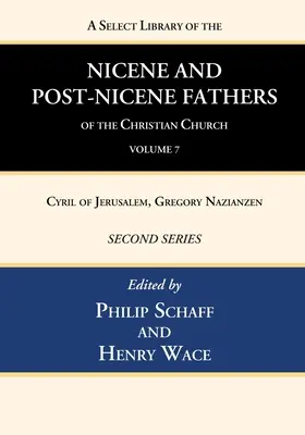 Bibliothèque sélective des Pères nicéens et post-nicéens de l'Église chrétienne, deuxième série, volume 7 - A Select Library of the Nicene and Post-Nicene Fathers of the Christian Church, Second Series, Volume 7