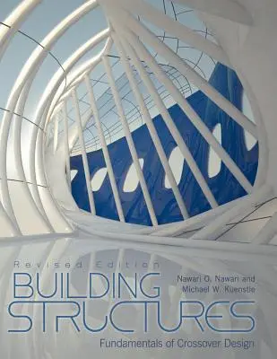 Structures de construction : Fundamentals of Crossover Design (édition révisée) - Building Structures: Fundamentals of Crossover Design (Revised Edition)