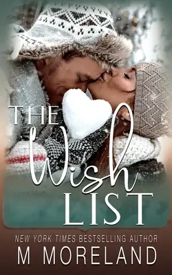 La liste des souhaits : Une mère célibataire, une romance de vacances - The Wish List: A single mom, holiday romance