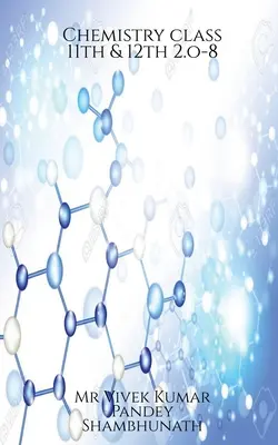 Cours de chimie 11ème et 12ème 2.o-8 - Chemistry class 11th & 12th 2.o-8