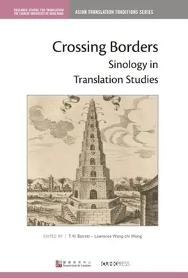 Franchir les frontières : La sinologie dans les études de traduction - Crossing Borders: Sinology in Translation Studies