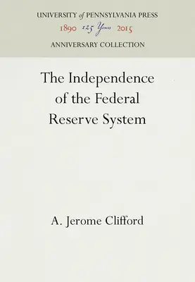 L'indépendance de la Réserve fédérale - The Independence of the Federal Reserve System