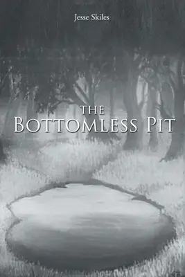Le puits sans fond - The Bottomless Pit