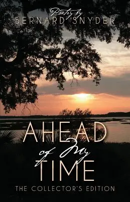 En avance sur mon temps : l'édition collector - Ahead of My Time: The Collectors Edition