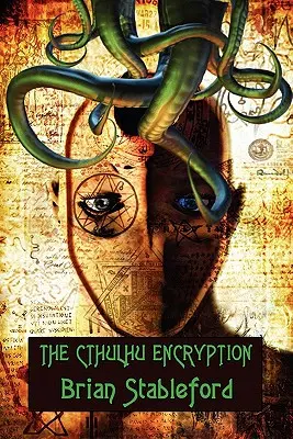 Le cryptage de Cthulhu : Un roman de piraterie - The Cthulhu Encryption: A Romance of Piracy