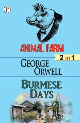 La ferme des animaux & Les jours birmans (2 en 1) Combo - Animal Farm & Burmese days (2 in 1) Combo