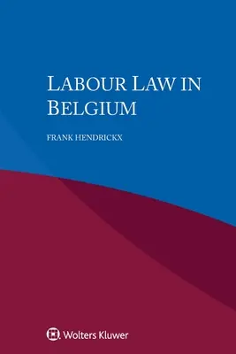 Droit du travail en Belgique - Labour Law in Belgium