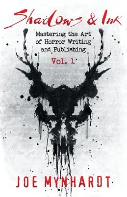 Shadows & Ink : Maîtriser l'art de l'écriture et de l'édition de livres d'horreur - Shadows & Ink: Mastering the Art of Horror Writing and Publishing