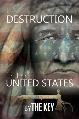 La destruction des États-Unis - The Destruction of the United States