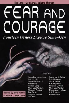 Peur et courage : Quatorze écrivains explorent Sime Gen - Fear and Courage: Fourteen Writers Explore Sime Gen