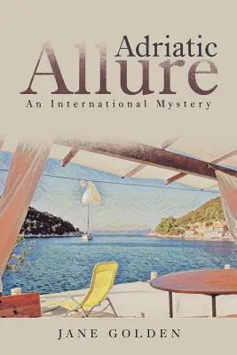 Adriatic Allure : Un mystère international - Adriatic Allure: An International Mystery