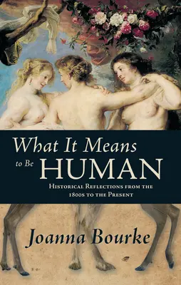 Ce que signifie être humain : Réflexions historiques des années 1800 à nos jours - What It Means to Be Human: Historical Reflections from the 1800s to the Present