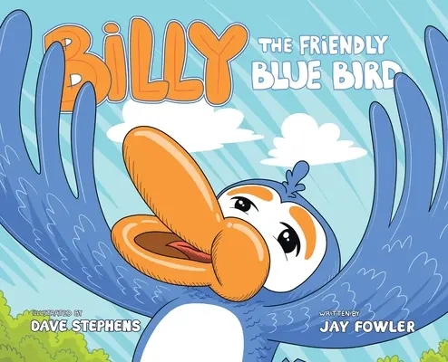 Billy l'oiseau bleu sympathique - Billy the Friendly Blue Bird