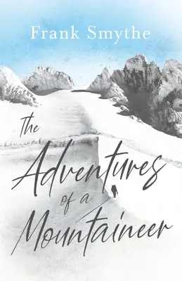 Les aventures d'un alpiniste - The Adventures of a Mountaineer