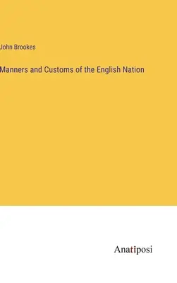 Mœurs et coutumes de la nation anglaise - Manners and Customs of the English Nation