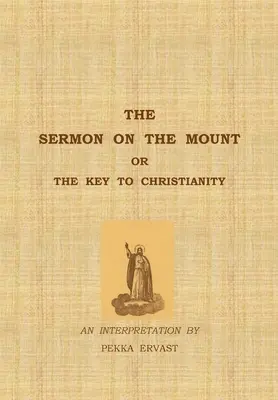 Le Sermon sur la Montagne ou la clé du christianisme - The Sermon on the Mount or the Key to Christianity
