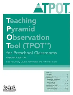 Outil d'observation de la pyramide d'enseignement (Tpot(tm)) pour les classes préscolaires, édition de recherche - Teaching Pyramid Observation Tool (Tpot(tm)) for Preschool Classrooms, Research Edition