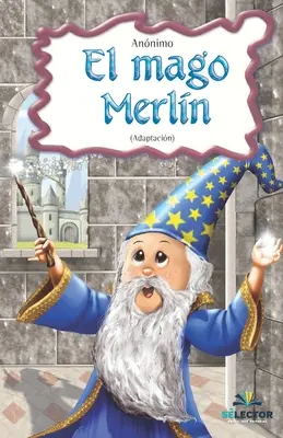 EL mago Merlin : Clasicos para ninos - EL mago Merlin: Clasicos para ninos