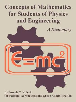Concepts de mathématiques pour les étudiants en physique et en ingénierie - Concepts of Mathematics for Students of Physics and Engineering