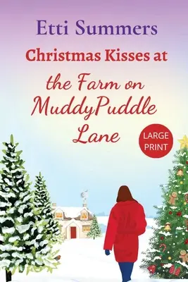 Baisers de Noël à la ferme de Muddypuddle Lane - Christmas Kisses at the Farm on Muddypuddle Lane
