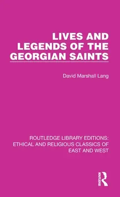 Vies et légendes des saints géorgiens - Lives and Legends of the Georgian Saints