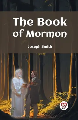 Le Livre de Mormon - The Book Of Mormon