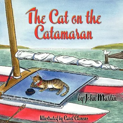 Le chat sur le catamaran : Un conte de Noël - The Cat on the Catamaran: A Christmas Tale