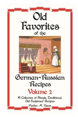 Recettes favorites allemandes et russes : Volume 2 - German - Russian Favorite Recipes: Volume 2