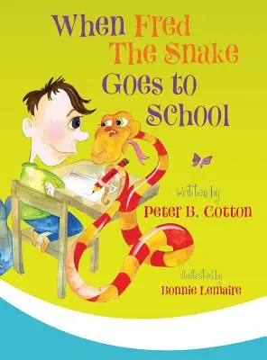 Quand Fred le serpent va à l'école - When Fred the Snake Goes to School