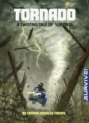 Tornade : Un récit tortueux de survie - Tornado: A Twisting Tale of Survival