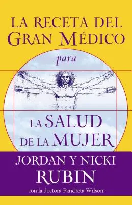 La recette du grand médicament pour la santé de la femme - La Receta del Gran Mdico Para La Salud de la Mujer