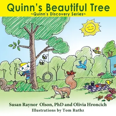 Le bel arbre de Quinn : La série des découvertes de Quinn - Quinn's Beautiful Tree: Quinn's Discovery Series