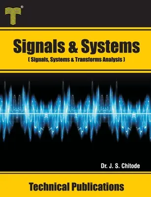 Signaux et systèmes : Signaux, systèmes et analyse des transformations - Signals and Systems: Signals, Systems and Transforms Analysis