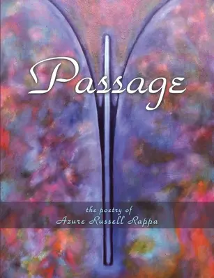 Passage : La poésie de l'homme et de la femme - Passage: The Poetry of