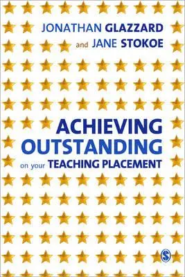 Atteindre l'excellence dans votre stage d'enseignement : Formation en milieu scolaire dans le primaire et la petite enfance - Achieving Outstanding on Your Teaching Placement: Early Years and Primary School-Based Training