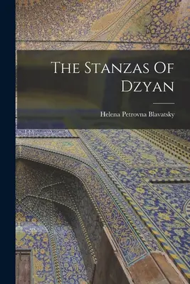 Les stances de Dzyan - The Stanzas Of Dzyan