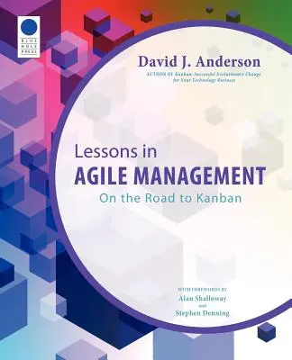Leçons de gestion agile : En route vers Kanban - Lessons in Agile Management: On the Road to Kanban