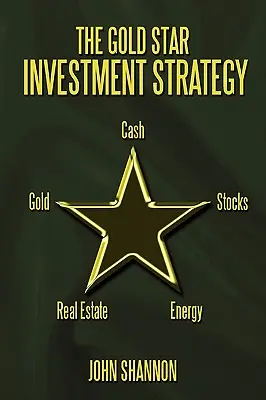 La stratégie d'investissement Gold Star - The Gold Star Investment Strategy